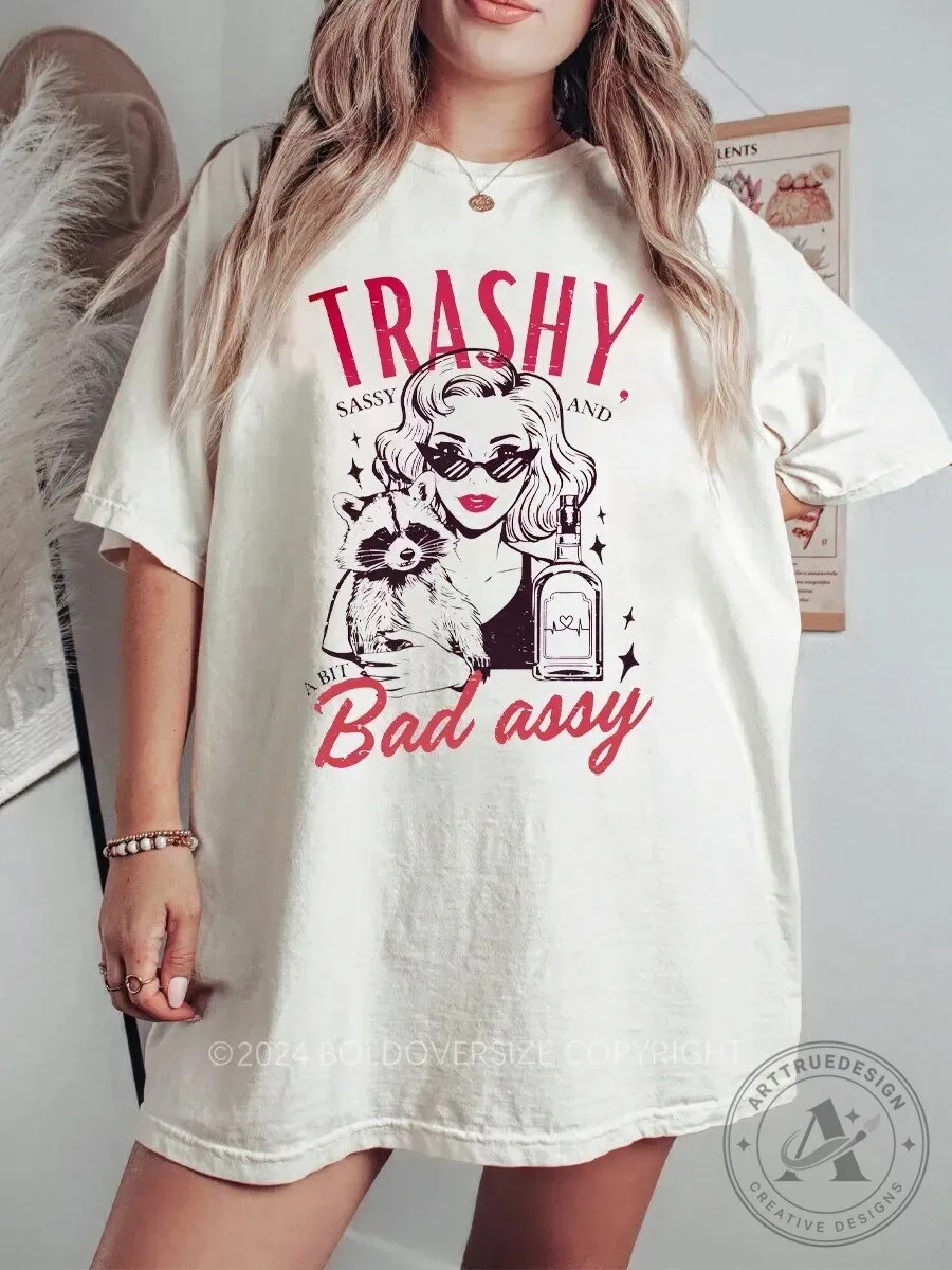 Trashy Sassy And A Bit Bad Assy Raccoon Woman Funny T-Shirt