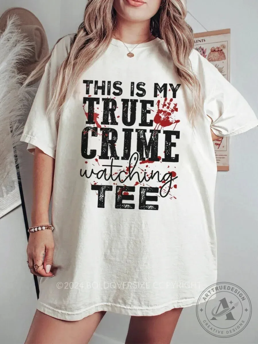 This Is My True Crime Watching Bloody Handprint T-Shirt